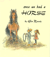 Once We Had a Horse - Rounds, Glen