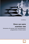 Once We Were Warriors Too