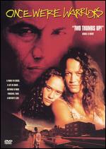 Once Were Warriors - Lee Tamahori