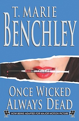 Once Wicked Always Dead (paper) - Benchley, T. Marie