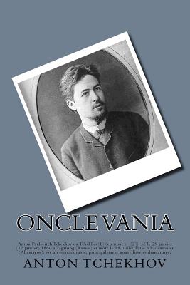 Oncle Vania - Tchekhov, Anton