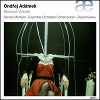 Ondrej Admek: Sinuous Voices - Ensemble Orchestral Contemporain; Romo Monteiro (wind machine)