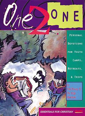 One 2 One: Personal Devotions for Youth Camps, Retreats & Trips (Essentials for Christian Youth! Series) - Ministries, Edge