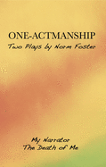 One-Actmanship: My Narrator and the Death of Me