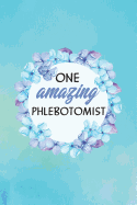 One Amazing Phlebotomist