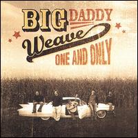 One and Only - Big Daddy Weave