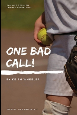 One Bad Call - Wheeler, Keith