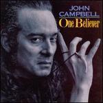 One Believer - John Campbell