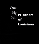 One Big Self: Prisoners of Louisiana