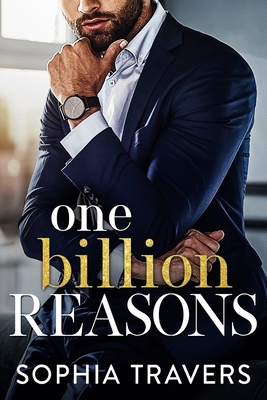 One Billion Reasons - Travers, Sophia