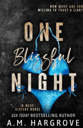One Blissful Night: A Stand Alone, Second Chance, Enemies To Lovers Romance