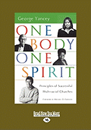 One Body One Spirit: Principles of Successful Multiracial Churches (Easyread Large Edition)