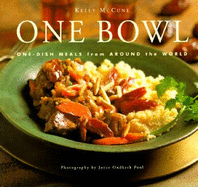 One Bowl: One-Dish Meals from Around the World