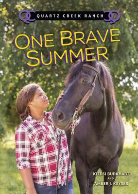 One Brave Summer - Keyser, Amber J, and Burkhart, Kiersi