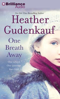 One Breath Away - Gudenkauf, Heather, and Ericksen, Susan (Read by)