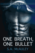 One Breath, One Bullet