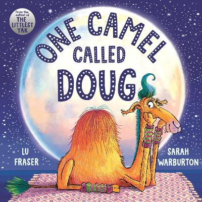 One Camel Called Doug: the perfect countdown to bedtime! - Fraser, Lu