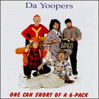 One Can Short of a 6 Pack - Da Yoopers