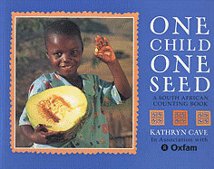 One Child One Seed: A South African Counting Book