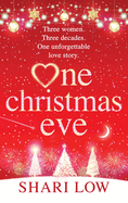 One Christmas Eve: THE NUMBER ONE BESTSELLER from Shari Low
