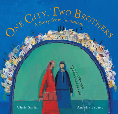 One City, Two Brothers - Smith, Chris