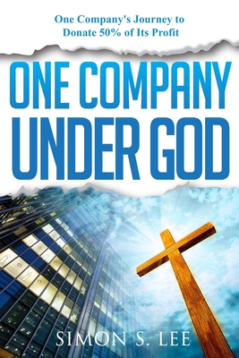 One Company Under God - Lee, Simon, M.D.