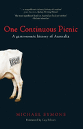 One Continuous Picnic: A Gastronomic History of Australian Eating
