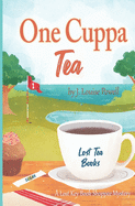 One Cuppa Tea: A Lost Tea Bookshoppee Mystery