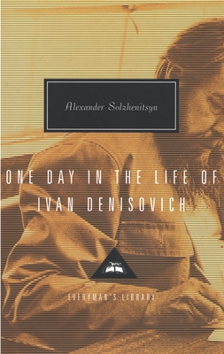 One Day in the Life of Ivan Denisovich: Introduction by John Bayley - Solzhenitsyn, Aleksandr Isaevich, and Bayley, John (Introduction by), and Willetts, H T (Translated by)