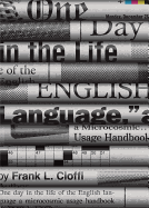 One Day in the Life of the English Language: A Microcosmic Usage Handbook