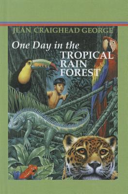 One Day in the Tropical Rainforest - George, Jean Craighead, and Allen, Gary (Illustrator)