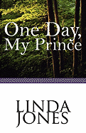 One Day, My Prince - Jones, Linda