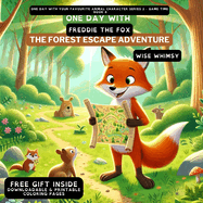 One Day With Freddie the Fox: The Forest Escape Adventure