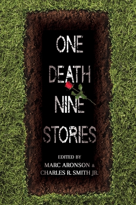 One Death, Nine Stories - Aronson, Marc (Editor), and Smith Jr, Charles R (Contributions by), and Barton, Chris (Contributions by)