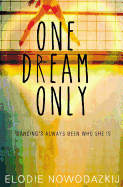 One Dream Only