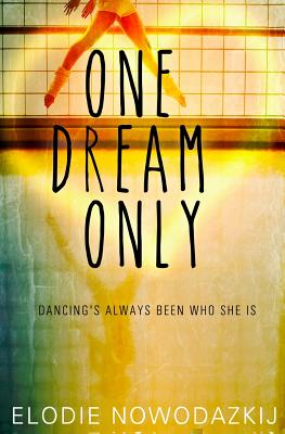 One Dream Only - Nowodazkij, Elodie