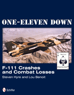One-Eleven Down: F-111 Crashes and Combat Losses