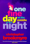 One Fine Day in the Middle of the Night