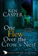 One Flew Over the Crow's Nest - Casper, Ken