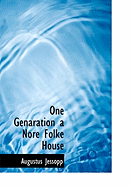 One Genaration a Nore Folke House