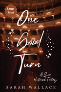One Good Turn: A Queer Historical Fantasy - Large Print