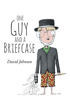 One Guy and a Briefcase - Johnson, David