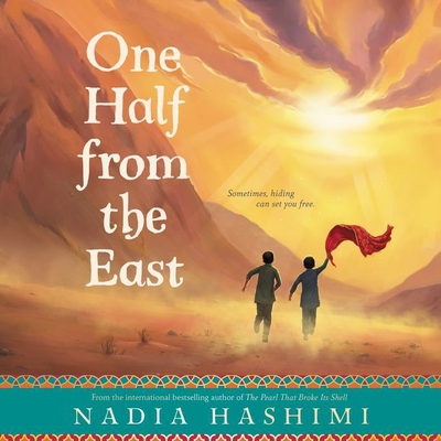 One Half from the East - Hashimi, Nadia, and Delawari, Ariana (Read by)