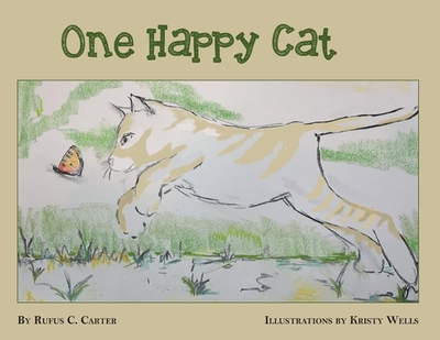 One Happy Cat - Carter, Rufus C, and Carter, Stephanie (Editor)