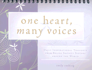 One Heart, Many Voices: Daily Insprirational Thoughts from Relief Society Sisters Around the World