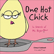 One Hot Chick: In Search of Mr. Right -- Now