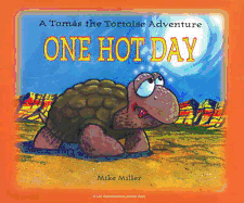 One Hot Day: A Tomas the Tortoise Adventure