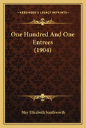 One Hundred And One Entrees (1904)