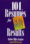 One Hundred and One Resumes for Sure-Hire Results