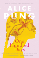 One Hundred Days: Shortlisted for the 2022 Miles Franklin Literary Award